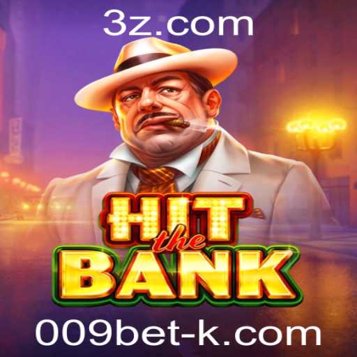Descubra o Fascinante Mundo do Jogo HitTheBank com 009bet