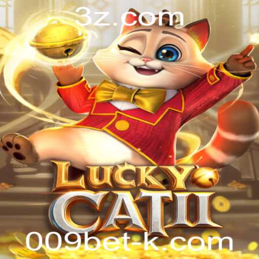 Explorando o Universo de LuckyCatII: Regras, Estratégias e Oportunidades com 009bet